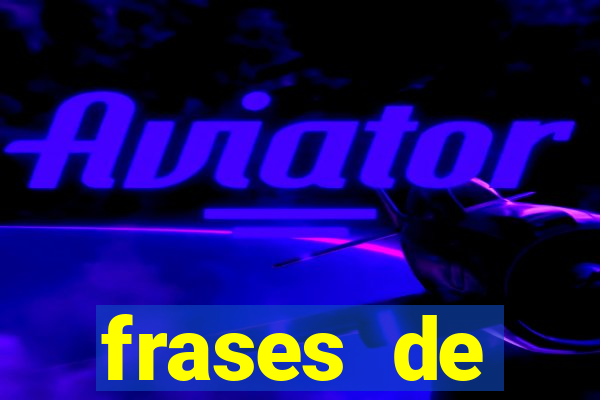 frases de positividade curtas